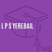 L P S Yerebail Primary School Logo