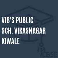 Vib'S Public Sch. Vikasnagar Kiwale Middle School Logo