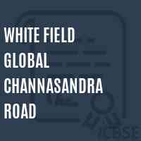 White Field Global Channasandra Road Senior Secondary School Logo