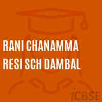 Rani Chanamma Resi Sch Dambal Secondary School Logo