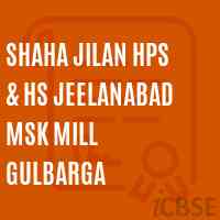 Shaha Jilan Hps & Hs Jeelanabad Msk Mill Gulbarga Middle School Logo