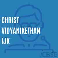 Christ Vidyanikethan Ijk Senior Secondary School Logo