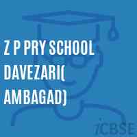 Z P Pry School Davezari( Ambagad) Logo