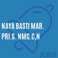 Naya Basti Mar. Pri.S. Nmc.C,N Middle School Logo