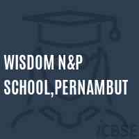 Wisdom N&p School,Pernambut Logo