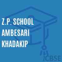 Z.P. School Ambesari Khadakip Logo
