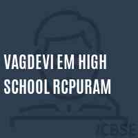 Vagdevi Em High School Rcpuram Logo