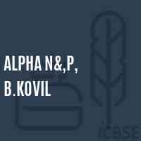 Alpha N&,P, B.Kovil Primary School Logo