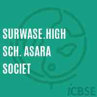 Surwase.High Sch. Asara Societ High School Logo