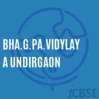 Bha.G.Pa.Vidylaya Undirgaon Secondary School Logo