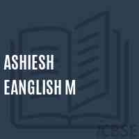 Ashiesh Eanglish M Middle School Logo