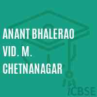 Anant Bhalerao Vid. M. Chetnanagar Middle School Logo