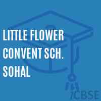 Little Flower Convent Sch. Sohal Secondary School Logo