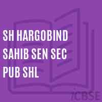 Sh Hargobind Sahib Sen Sec Pub Shl Senior Secondary School Logo