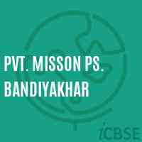 Pvt. Misson Ps. Bandiyakhar Primary School Logo