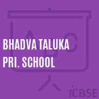 Bhadva Taluka Pri. School Logo