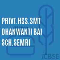 Privt.Hss.Smt Dhanwanti Bai Sch.Semri Senior Secondary School Logo