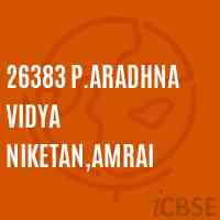 26383 P.Aradhna Vidya Niketan,Amrai Middle School Logo