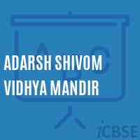 Adarsh Shivom Vidhya Mandir Middle School Logo