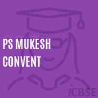 Ps Mukesh Convent Primary School Logo