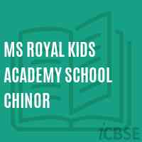 Ms Royal Kids Academy School Chinor Logo