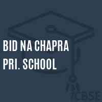 Bid Na Chapra Pri. School Logo
