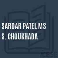 Sardar Patel Ms S. Choukhada Secondary School Logo
