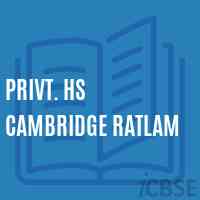 Privt. HS CAMBRIDGE Ratlam Secondary School Logo
