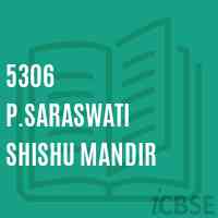 5306 P.Saraswati Shishu Mandir Primary School Logo