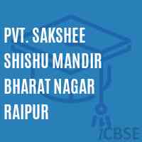 Pvt. Sakshee Shishu Mandir Bharat Nagar Raipur Primary School Logo