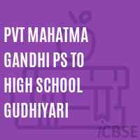 Pvt Mahatma Gandhi Ps To High School Gudhiyari Logo