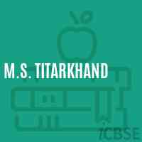 M.S. Titarkhand Secondary School Logo