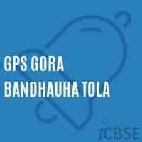 Gps Gora Bandhauha Tola Primary School Logo