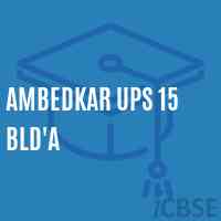 Ambedkar Ups 15 Bld'A Middle School Logo