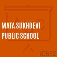 Mata Sukhdevi Public School Logo