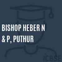 Bishop Heber N & P, Puthur Primary School Logo