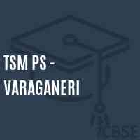 Tsm Ps - Varaganeri Primary School Logo