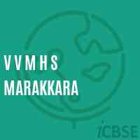 V V M H S Marakkara High School Logo