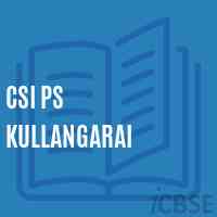 Csi Ps Kullangarai Primary School Logo