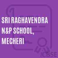 Sri Raghavendra N&p School, Mecheri Logo