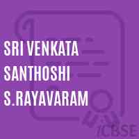 Sri Venkata Santhoshi S.Rayavaram Middle School Logo