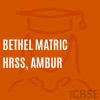 Bethel Matric Hrss, Ambur High School Logo