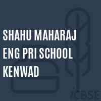 Shahu Maharaj Eng Pri School Kenwad Logo