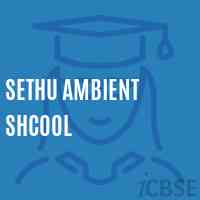 Sethu Ambient Shcool Secondary School Logo