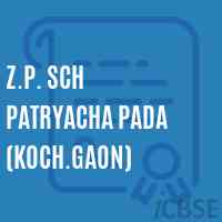 Z.P. Sch Patryacha Pada (Koch.Gaon) Primary School Logo