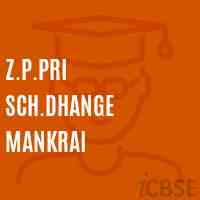 Z.P.Pri Sch.Dhange Mankrai Primary School Logo