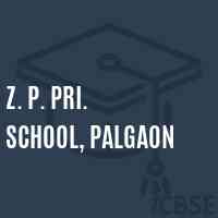 Z. P. Pri. School, Palgaon Logo