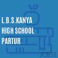 L.B.S.Kanya High School Partur Logo