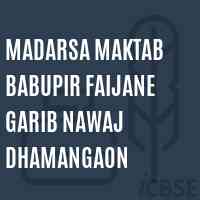 Madarsa Maktab Babupir Faijane Garib Nawaj Dhamangaon Primary School Logo