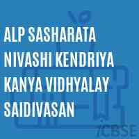 Alp Sasharata Nivashi Kendriya Kanya Vidhyalay Saidivasan School Logo
